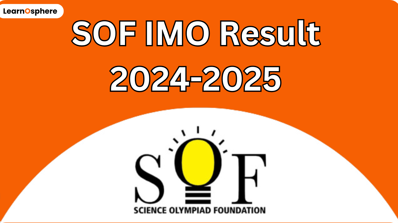 SOF IMO Result 2024: Coming Soon Stay Updated and Download Your Scorecard PDF
