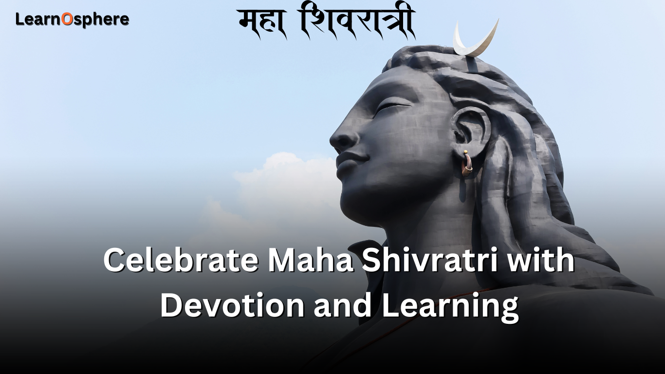 Celebrate Maha Shivratri with Devotion and Learning